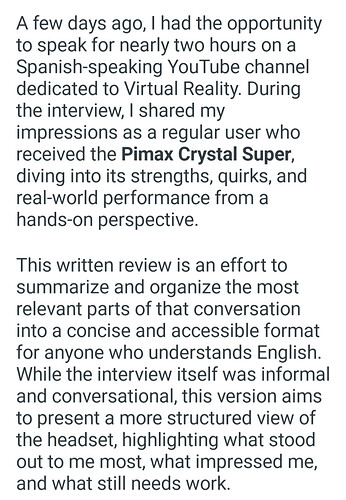 This text is a written review summarizing a two-hour interview about the author's experience with the Pimax Crystal Super VR headset. (Captioned by AI)